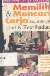 Pengetahuan psikologi populer: memilih & mencari kerja sesuai dengan bakat & kepribadian (mencocokkan jenis kerja dengan minat, bakat, keahlian, dan kepribadian anda)