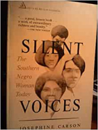 The southern negro woman today silent voices