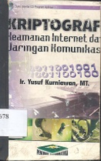 Kriptografi : keamanan internet dan jaringan telekomunikasi