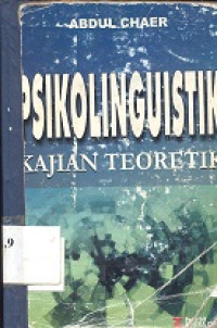 Psikolinguistik : kajian teoretik