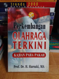 Perkembangan olahraga terkini : Kajian para pakar