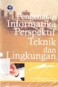 Pengenalan informatika perspektif teknik dan lingkungan