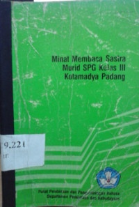 Minat membaca sastra murid SPG kelas III Kotamadya Padang