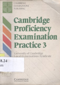 Cambridge proficiency examination practice 3 : University of Cambridge lokal examinations syndicate