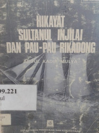 Hikayat Sultanul injilai dan pau-pau rikadong