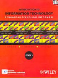 Introduction to information technology : Pengantar teknologi informasi