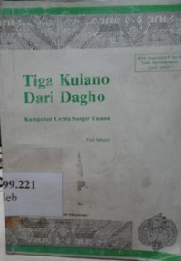 Tiga kulano dari dagho : kumpulan cerita sangir talaud