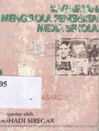 Bagaimana mengelola penerbitan media sekolah