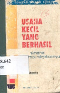 Usaha kecil yang berhasil : bagaimana mempersiapkannya