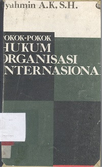 Pokok-pokok hukum organisasi internasional