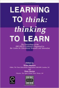Learning to think : thinking to learn : the proceedings of the 1989 OECD conference