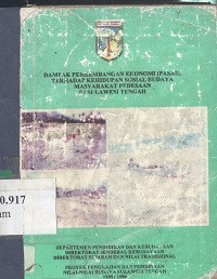 Dampak perkembangan ekonomi (pasar) terhadap kehidupan sosial masyarakat pedesaan di Sulawesi Tengah