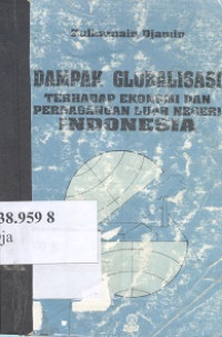 Dampak globalisasi terhadap ekonomi dan perdagangan luar negeri Indonesia