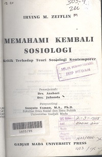 Memahami kembali sosiologi : kritik terhadap sosiologi kontemporer