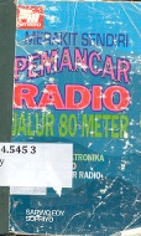 Merakit sendiri pemancar radio jalur 80 meter