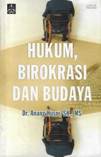 Hukum, birokrasi dan budaya