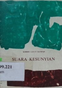 Suara kesunyian : Sajak-sajak 1972-1977