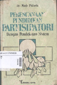 Perencanaan pendidikan partisipatori dengan pendekatan sistem.