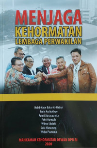 Menjaga Kehormatan Lembaga Perwakilan