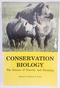 Conservation biology : the science of scarety and diversity