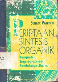 Periptaan sintesis organik : pengantar terprogram pada pendekatan sinton