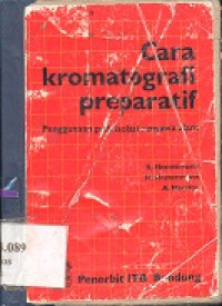 Cara kromatografi preparatif : penggunaan pada isolasi senyawa alam