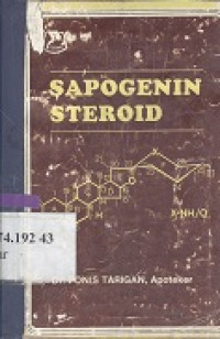 Beberapa aspek kimia sapogenin steroid pada tumbuhan di Indonesia (dalam usaha mencari bahan baku steroid)