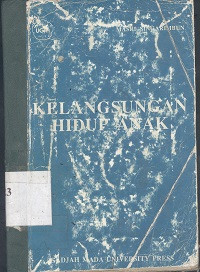 Kelangsungan hidup anak: berbagai teori, pendekatan dan kebijaksanaan