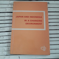 Japan and Indonesia in a changing environment