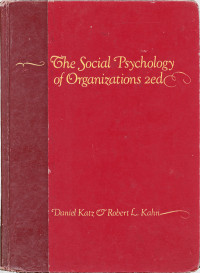 The Social psychology of organizations