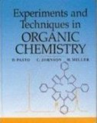 Experiments and techniques in organic chemistry