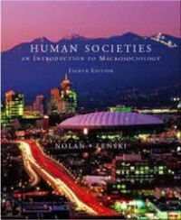 Human socieeties : an introduction to macrosociology