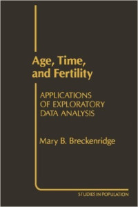 Age, time and fertility : applications of exploratory data analysis