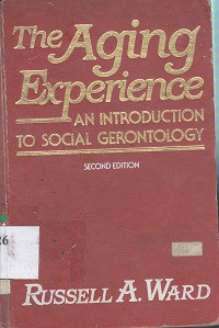 The aging experience : an introduction to social gerontology