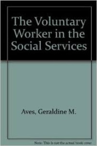 The voluntary worker in the social services