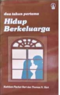 Hidup berkeluarga : dua tahun pertama