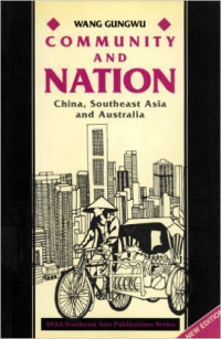 Community and nation : assays on Southeast Asia and the Chinese