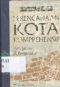 Perencanaan kota komprehensif : pengantar dan penjelasan