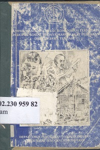 Dampak masuknya media komunikasi terhadap kehidupan sosial budaya masyarakat pedesaan daerah Jawa Tengah