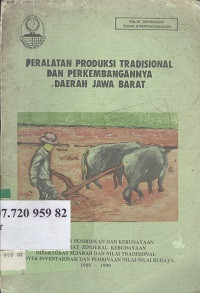 Peralatan produksi tradisional dan perkembangannya daerah Jawa Barat