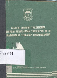 Sistem ekonomi tradisional sebagai perwujudan tanggapan aktif masyarakat terhadap lingkungan(daerah Irian Jaya)