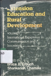 Extension education and rural development vol.1, 2 international experience in communication innovation