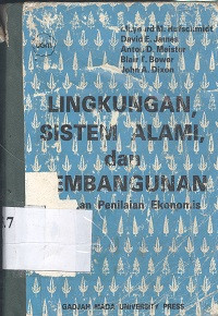 Lingkungan, sistem alami, dan pembangunan : pedoman penilaian ekonomis