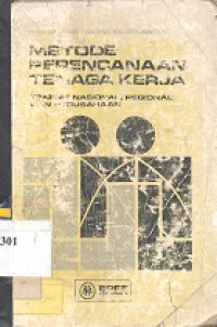 Metode perencanaan tenaga kerja : tingkat nasional, regional dan perusahaan