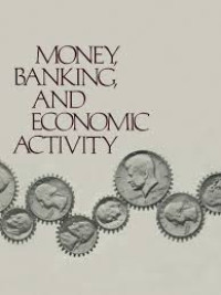 Money, banking and economic activity