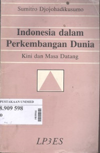Indonesia dalam perkembangan dunia kini dan masa datang
