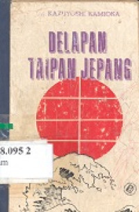 Delapan taipan Jepang: delapan pendiri industri Jepang