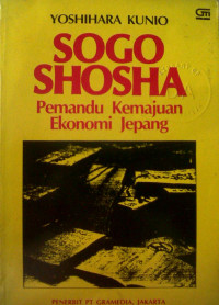 Sogo Shosha: pemandu kemajuan ekonomi Jepang