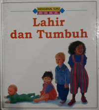 Lahir dan tumbuh