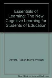 Essentials of learning : the new cognitive learning for students of education